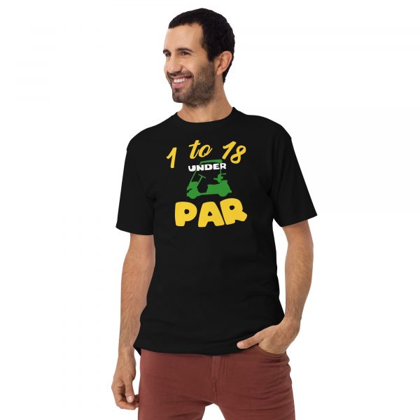 1 To 18 Under Par Men’s premium heavyweight T-Shirt