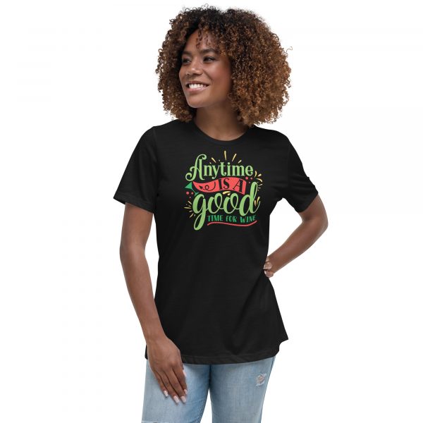 Anytime Is A Good Time Wine Tasting T-Shirt