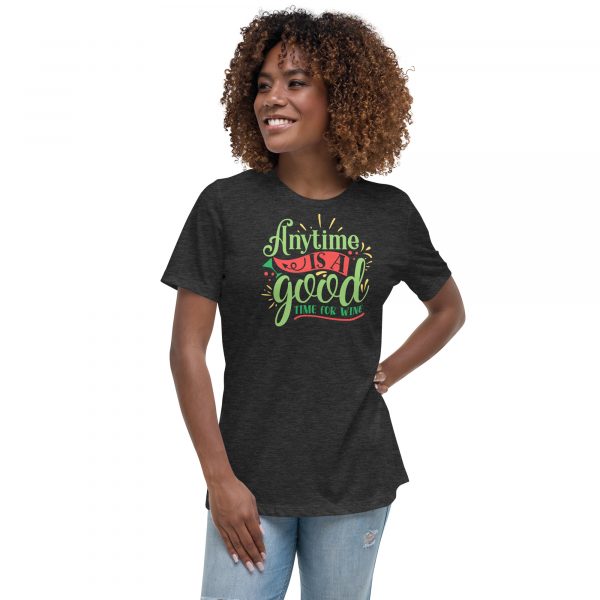 Anytime Is A Good Time Wine Tasting T-Shirt