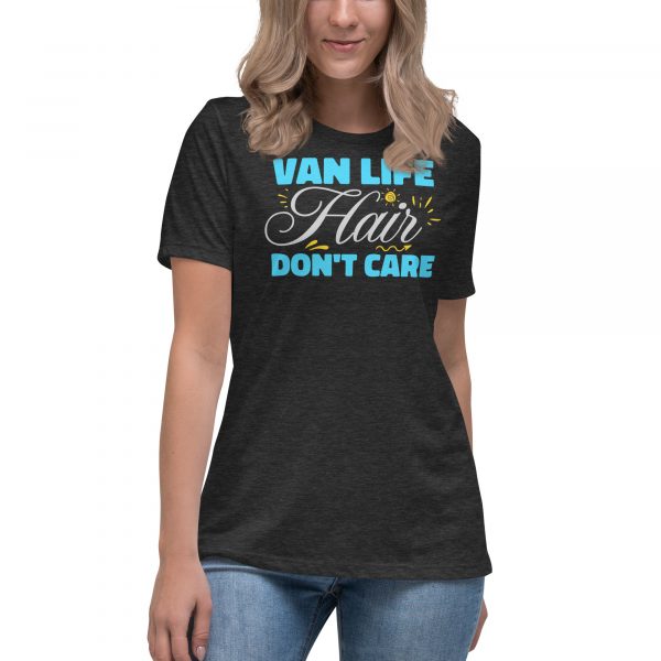 Van Life Hair Don't Care Women's Relaxed T-Shirt