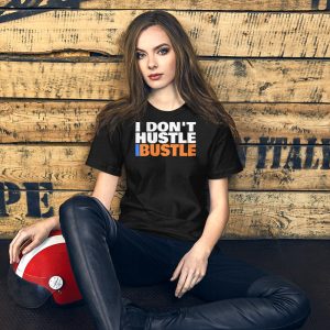 I don't hustle T-Shirt